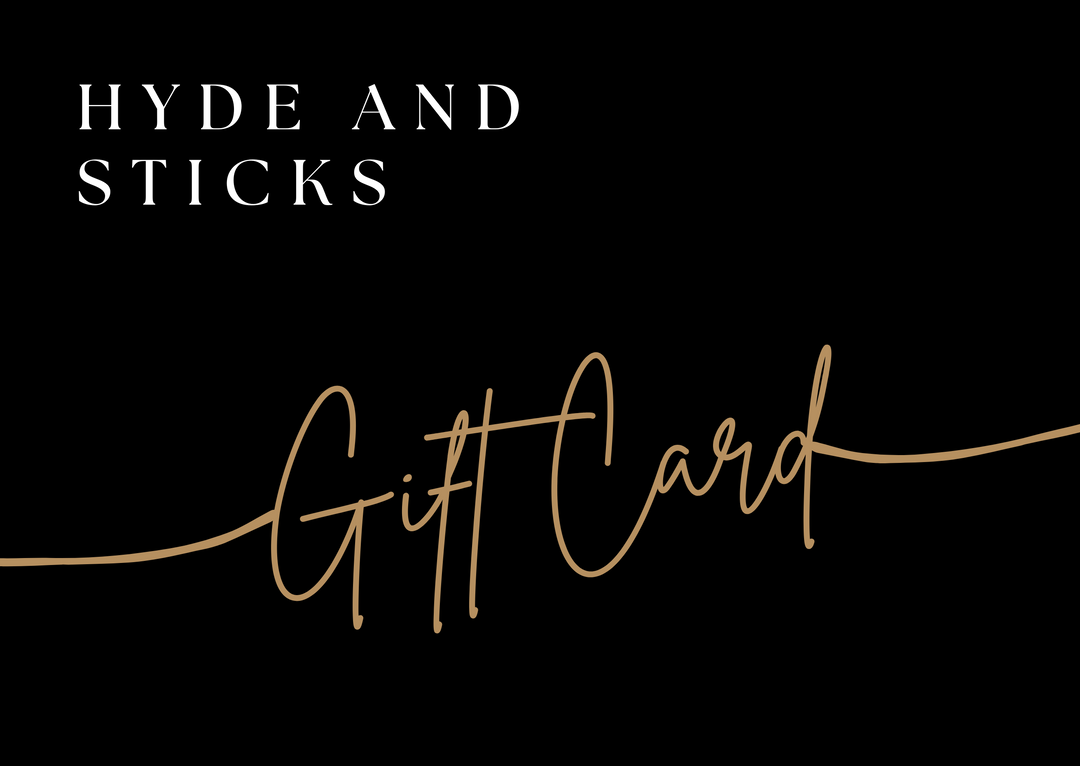 Hyde & Sticks E-Gift Card - Gift Voucher